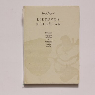 Lietuvos krikštas: Feodalinės visuomenės socialinės ir kultūrinės raidos studija