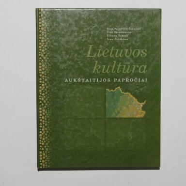 Lietuvos kultūra: Aukštaitijos papročiai Lietuvos kultūra: Aukštaitijos papročiai