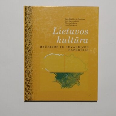 Lietuvos kultūra: Dzūkijos ir Suvalkijos papročiai Lietuvos kultūra: Dzūkijos ir Suvalkijos papročiai