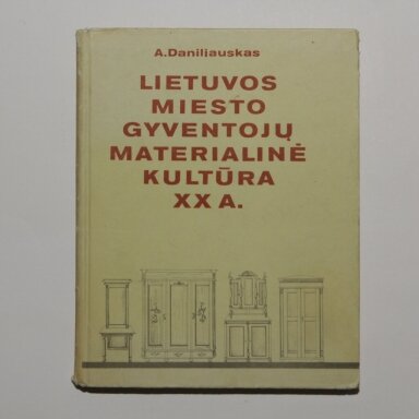 Lietuvos miesto gyventojų materialinė kultūra XX a.