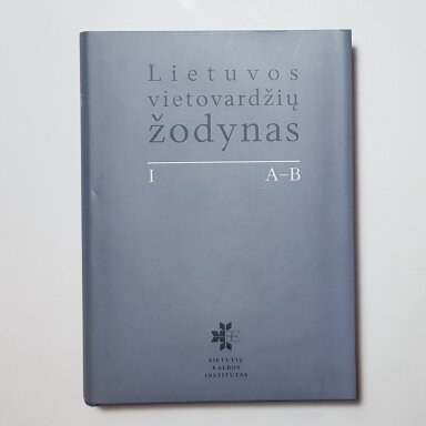 Lietuvos vietovardžių žodynas T. I-IV Lietuvos vietovardžių žodynas T. I-IV