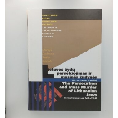 Lietuvos žydų persekiojimas ir masinės žudynės 1941 m. vasarą ir rudenį Lietuvos žydų persekiojimas ir masinės žudynės 1941 m. vasarą ir rudenį