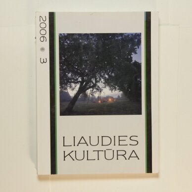 Liaudies kultūra, 2006m., Nr. 3