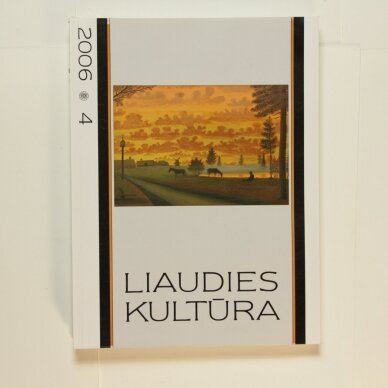 Liaudies kultūra, 2006m., Nr.4 Liaudies kultūra, 2006m., Nr.4