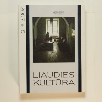 Liaudies kultūra, 2007m., Nr. 5 Liaudies kultūra, 2007m., Nr. 5