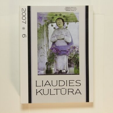 Liaudies kultūra, 2007m., Nr. 6