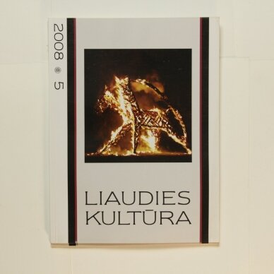 Liaudies kultūra, 2008m., Nr. 5 Liaudies kultūra, 2008m., Nr. 5