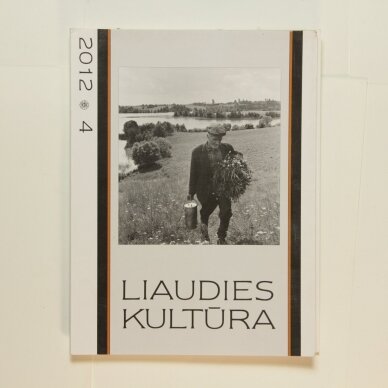 Liaudies kultūra, 2012m., Nr. 4 Liaudies kultūra, 2012m., Nr. 4
