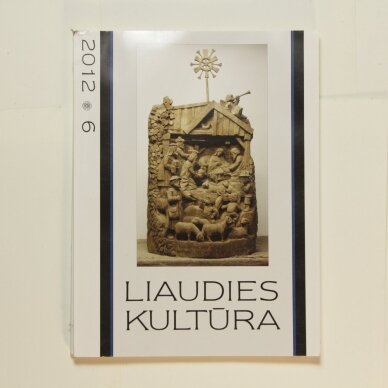 Liaudies kultūra, 2012m., Nr. 6 Liaudies kultūra, 2012m., Nr. 6