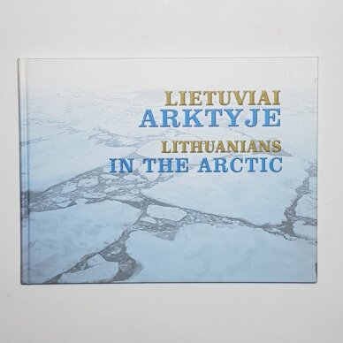 Lietuviai Arktyje Lietuviai Arktyje