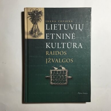 Lietuvių etninė kultūra. Raidos įžvalgos Lietuvių etninė kultūra. Raidos įžvalgos