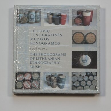 Lietuvių etnografinės muzikos fonogramos 1908-1942 + CD Lietuvių etnografinės muzikos fonogramos 1908-1942 + CD