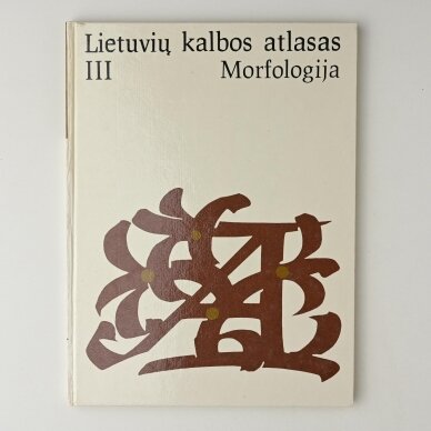 Lietuvių kalbos atlasas, T. I–III 4 Lietuvių kalbos atlasas, T. I–III 4