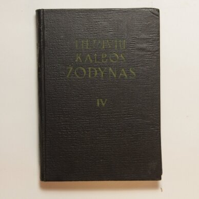 Lietuvių kalbos žodynas T. IV Lietuvių kalbos žodynas T. IV