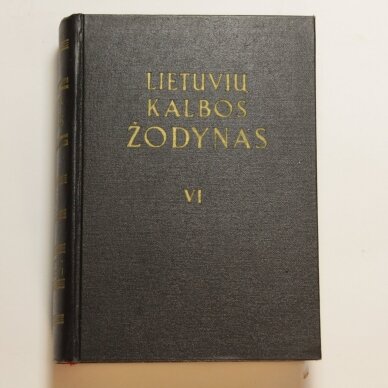 Lietuvių kalbos žodynas T. VI Lietuvių kalbos žodynas T. VI