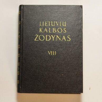 Lietuvių kalbos žodynas T. VIII Lietuvių kalbos žodynas T. VIII
