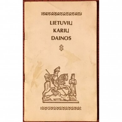 Lietuvių karių dainos Lietuvių karių dainos