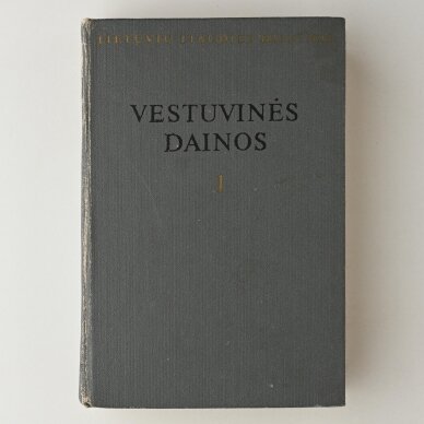 Lietuvių liaudies dainynas, T. II : Vestuvinės dainos 1: Piršlybų dainos 1