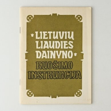 Lietuvių liaudies dainyno ruošimo instrukcija Lietuvių liaudies dainyno ruošimo instrukcija
