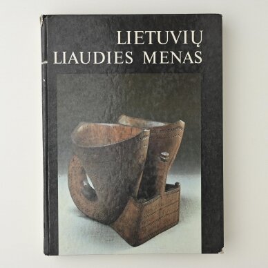 Lietuvių liaudies menas = Lithuanian folk art = Литовское народное искусство Lietuvių liaudies menas = Lithuanian folk art = Литовское народное искусство