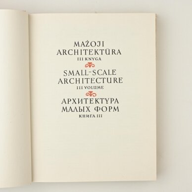 Lietuvių liaudies menas. Mažoji architektūra III dalis 1 Lietuvių liaudies menas. Mažoji architektūra III dalis 1