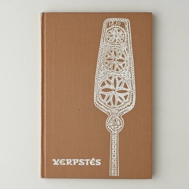 Lietuvių liaudies menas. Verpstės Lietuvių liaudies menas. Verpstės