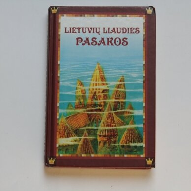 Lietuvių liaudies pasakos Lietuvių liaudies pasakos