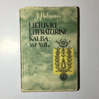 Lietuvių literatūrinė kalba XVI-XVII a. Lietuvių literatūrinė kalba XVI-XVII a.