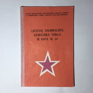 Lietuvių nacionalistų kenkėjiška veikla ir kova su ja Lietuvių nacionalistų kenkėjiška veikla ir kova su ja