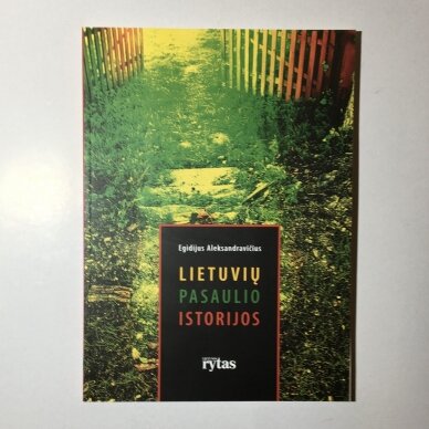 Lietuvių pasaulio istorijos Lietuvių pasaulio istorijos