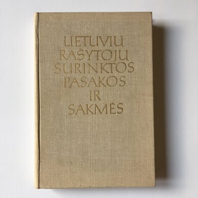 Lietuvių rašytojų surinktos pasakos ir sakmės Lietuvių rašytojų surinktos pasakos ir sakmės