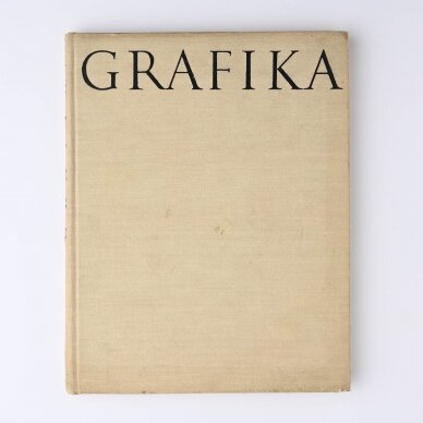Lietuvių tarybinė dailė. Grafika Lietuvių tarybinė dailė. Grafika