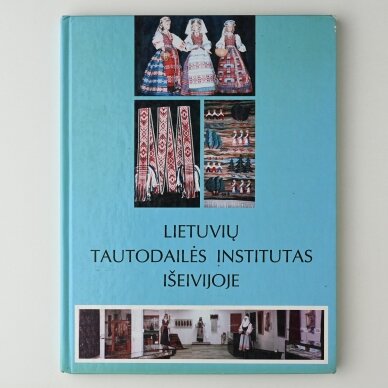 Lietuvių tautodailės institutas išeivijoje Lietuvių tautodailės institutas išeivijoje