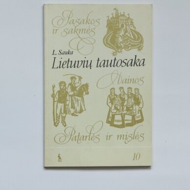 Lietuvių tautosaka : mokymo priemonė 10 klasei Lietuvių tautosaka : mokymo priemonė 10 klasei