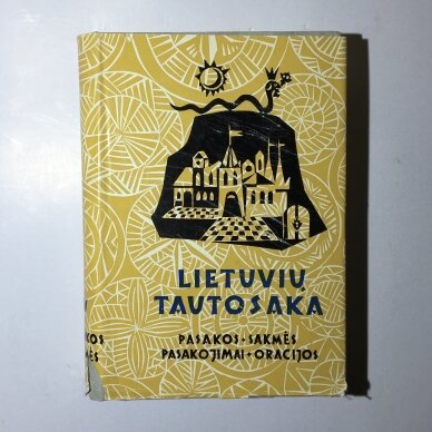 Lietuvių tautosaka. T. 4 : Pasakos, sakmės, pasakojimai, oracijos Lietuvių tautosaka. T. 4 : Pasakos, sakmės, pasakojimai, oracijos