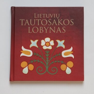 Lietuvių tautosakos lobynas Lietuvių tautosakos lobynas