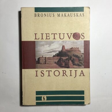 Lietuvos istorija Lietuvos istorija
