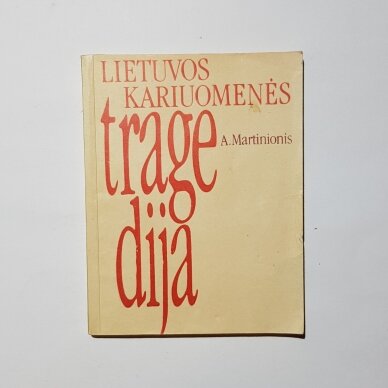 Lietuvos kariuomenės tragedija Lietuvos kariuomenės tragedija
