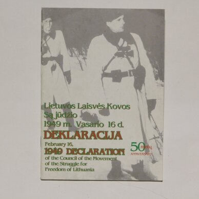 Lietuvos Laisvės Kovos Sąjūdžio 1949 m. vasario 16 d. Deklaracija : 50 metų
