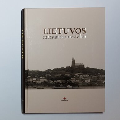 Lietuvos miestai ir miesteliai Lietuvos miestai ir miesteliai