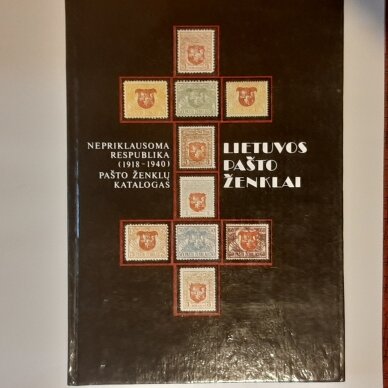 Lietuvos pašto ženklai : nepriklausoma Respublika (1918–1940)