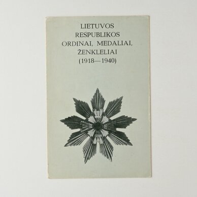Lietuvos Respublikos ordinai, medaliai, ženkleliai (1918-1940) Lietuvos Respublikos ordinai, medaliai, ženkleliai (1918-1940)