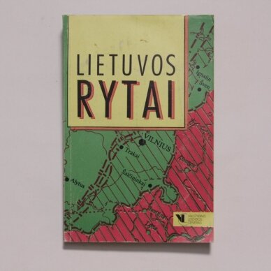 Lietuvos rytai : straipsnių rinkinys Lietuvos rytai : straipsnių rinkinys