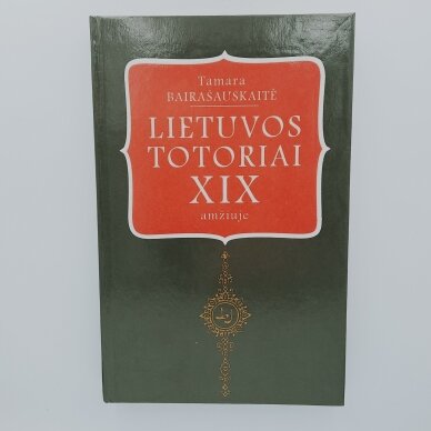 Lietuvos totoriai XIX amžiuje Lietuvos totoriai XIX amžiuje