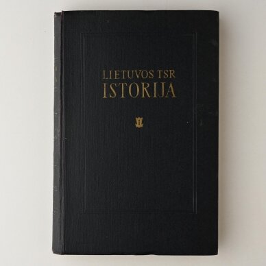 Lietuvos TSR istorija T. I Lietuvos TSR istorija T. I