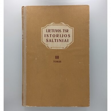 Lietuvos TSR istorijos šaltiniai T. I-IV 2
