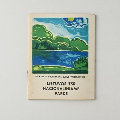 Lietuvos TSR nacionaliniame parke Lietuvos TSR nacionaliniame parke