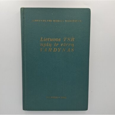 Lietuvos TSR upių ir ežerų vardynas Lietuvos TSR upių ir ežerų vardynas