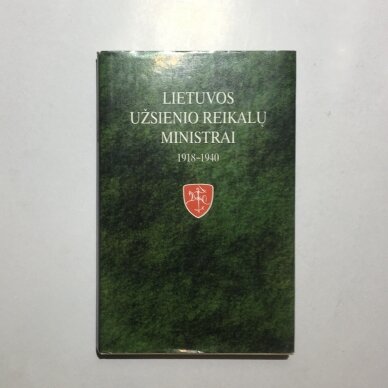 Lietuvos užsienio reikalų ministrai, 1918-1940 Lietuvos užsienio reikalų ministrai, 1918-1940