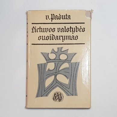 Lietuvos valstybės susidarymas Lietuvos valstybės susidarymas